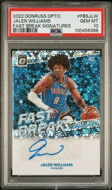 Jalen Williams Fast Break Signatures RC PSA 10 2022-23 Donruss Optic